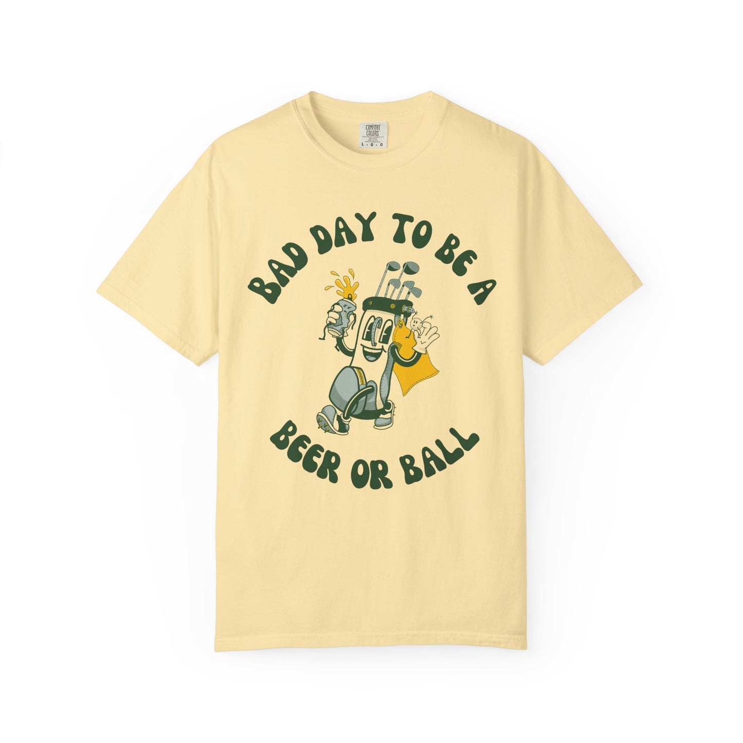 Bad Day to be a Beer or Ball - Golf Humor Graphic Tee
