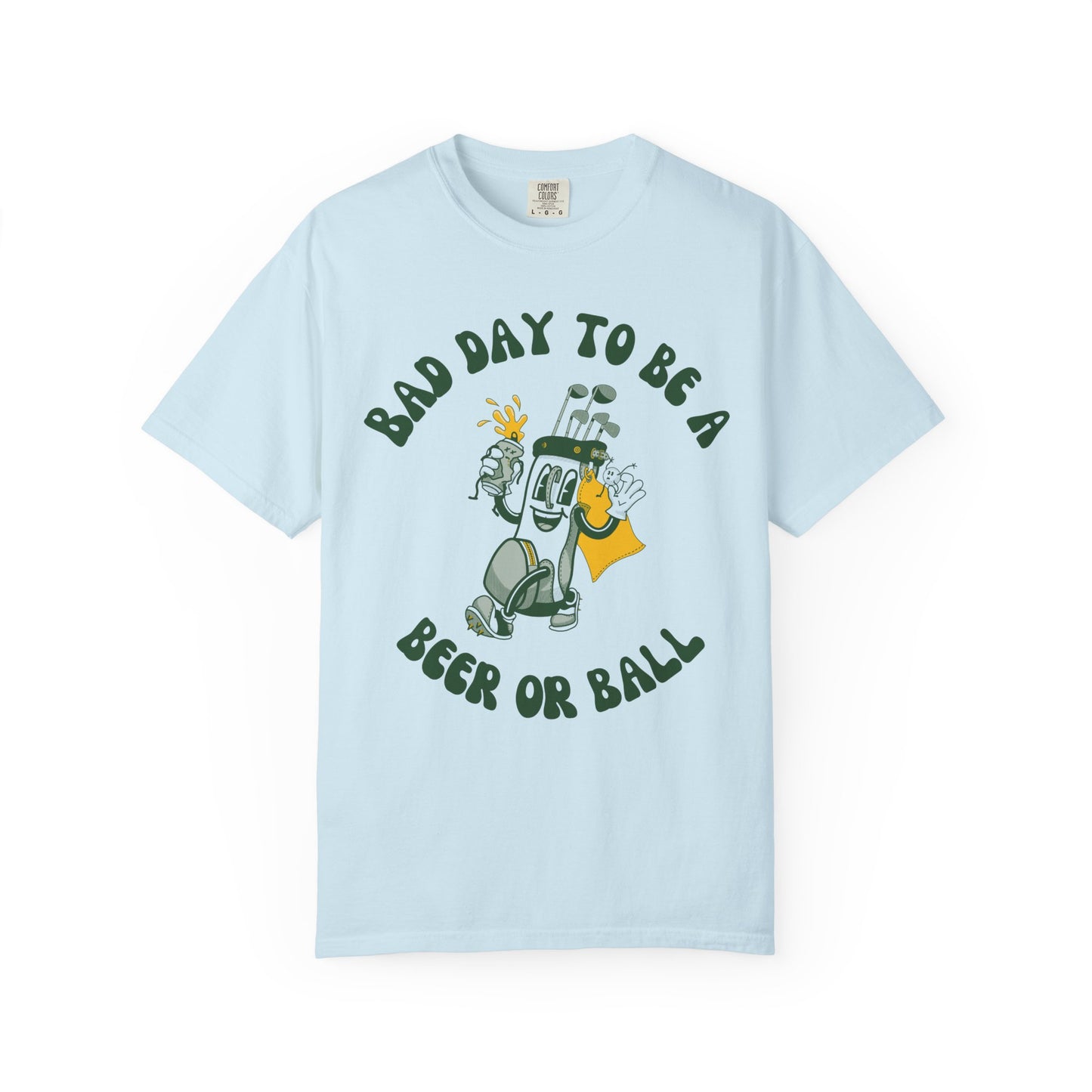 Bad Day to be a Beer or Ball - Golf Humor Graphic Tee