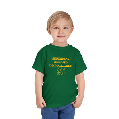 Here to Chase Squirrels - Toddler - Cute Kids Graphic Tee